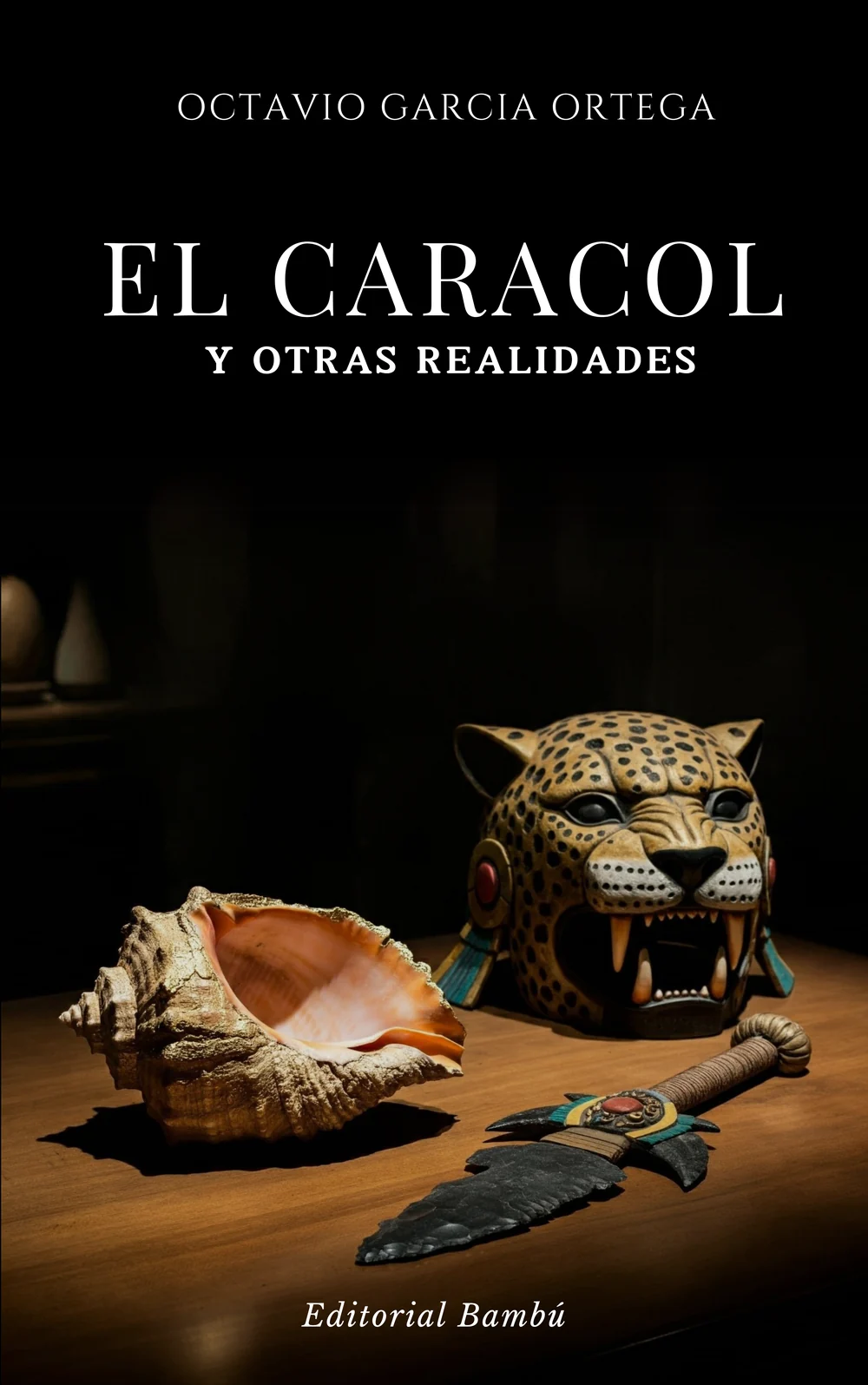 Portada de El Caracol y otras realidades, de Octavio García Ortega